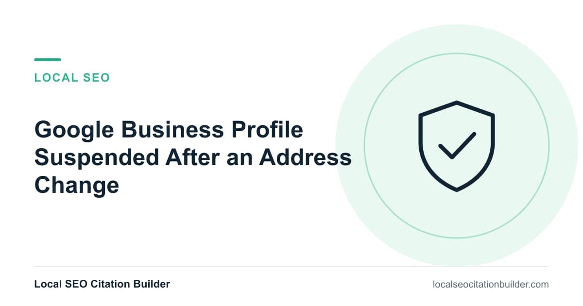 Google Business Profile Suspended After an Address Change, illustrated cover