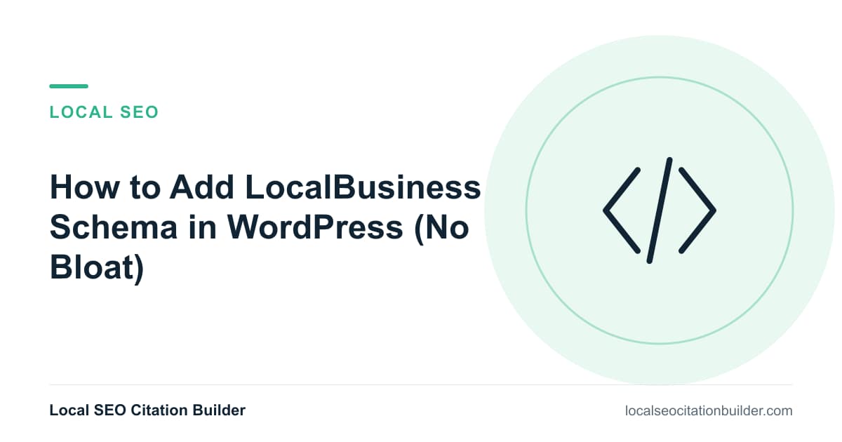 How to Add LocalBusiness Schema in WordPress (No Bloat), illustrated cover