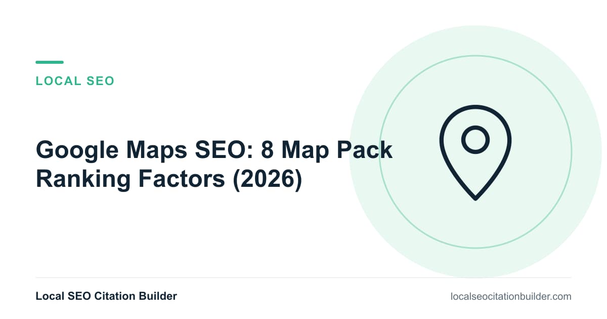 Google Maps SEO: 8 Map Pack Ranking Factors (2026), illustrated cover