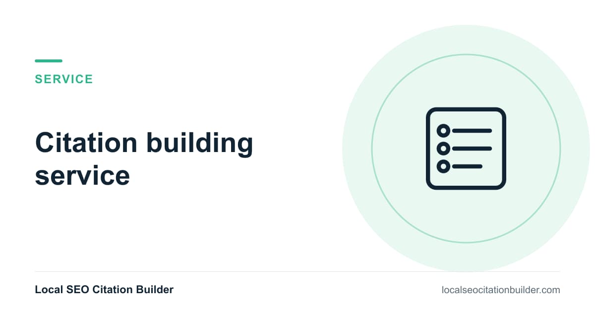 Citation building service: we rank the right directories, build your listings and verify they go live