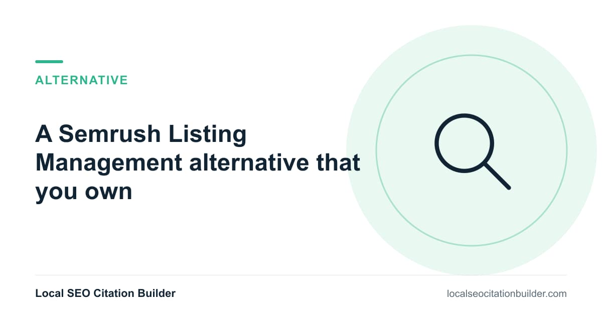 Semrush Listing Management alternative: Citation Builder compared with Semrush Listing Management on listing ownership