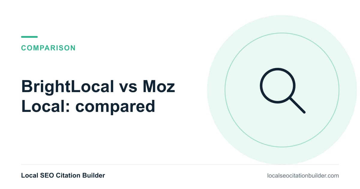 BrightLocal vs Moz Local comparison: pricing model, listing ownership and directory coverage side by side