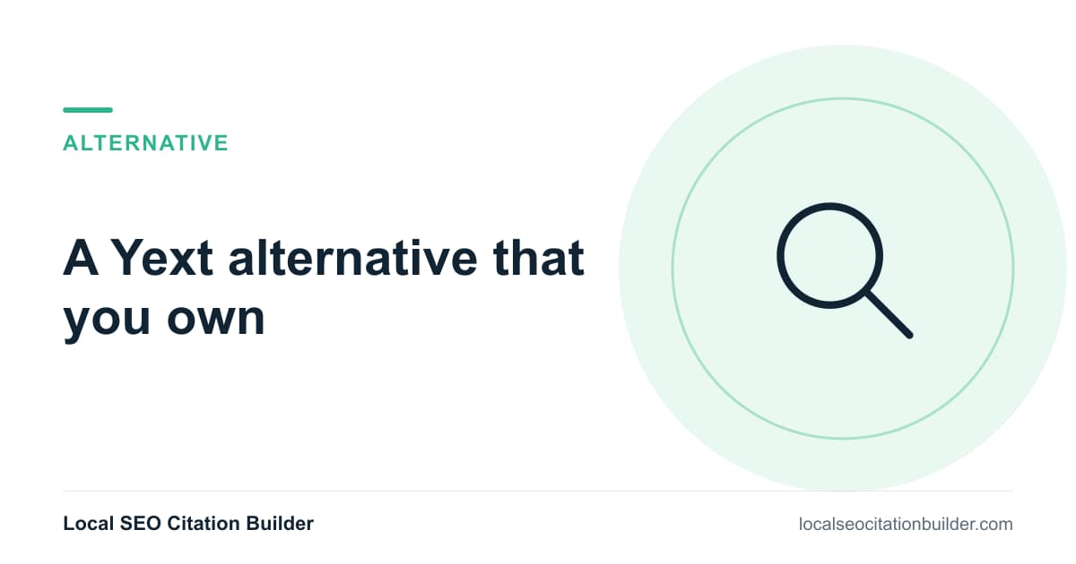 Yext alternative: Citation Builder compared with Yext on listing ownership and pricing