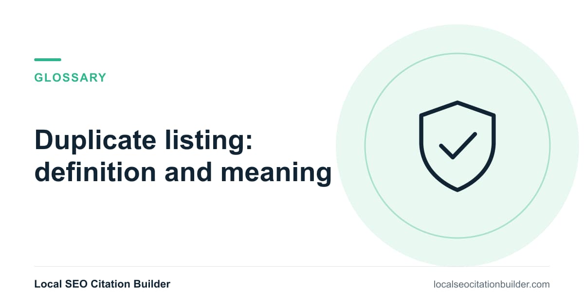 Duplicate listing: definition and meaning, from the local SEO glossary