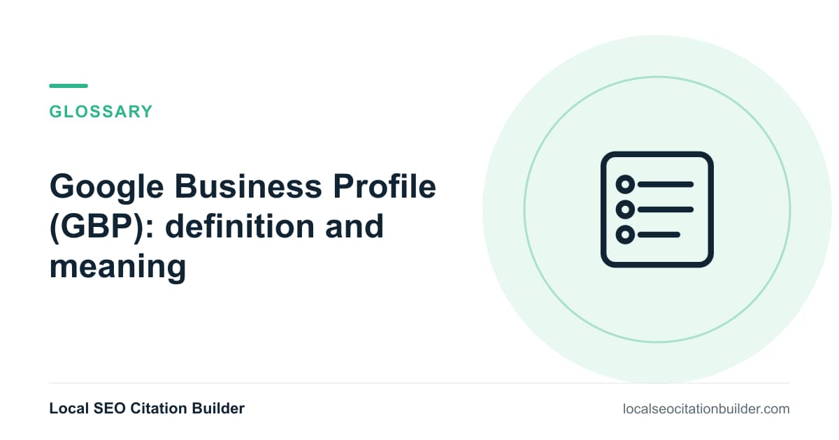 Google Business Profile (GBP): definition and meaning, from the local SEO glossary